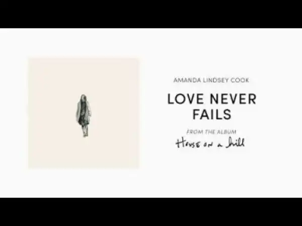Amanda Lindsey Cook - Love Never Fails
